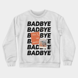 BAD BYE BLACK (MONO COLLECTION/BTS) Crewneck Sweatshirt